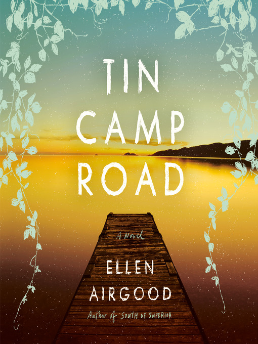 Title details for Tin Camp Road by Ellen Airgood - Wait list